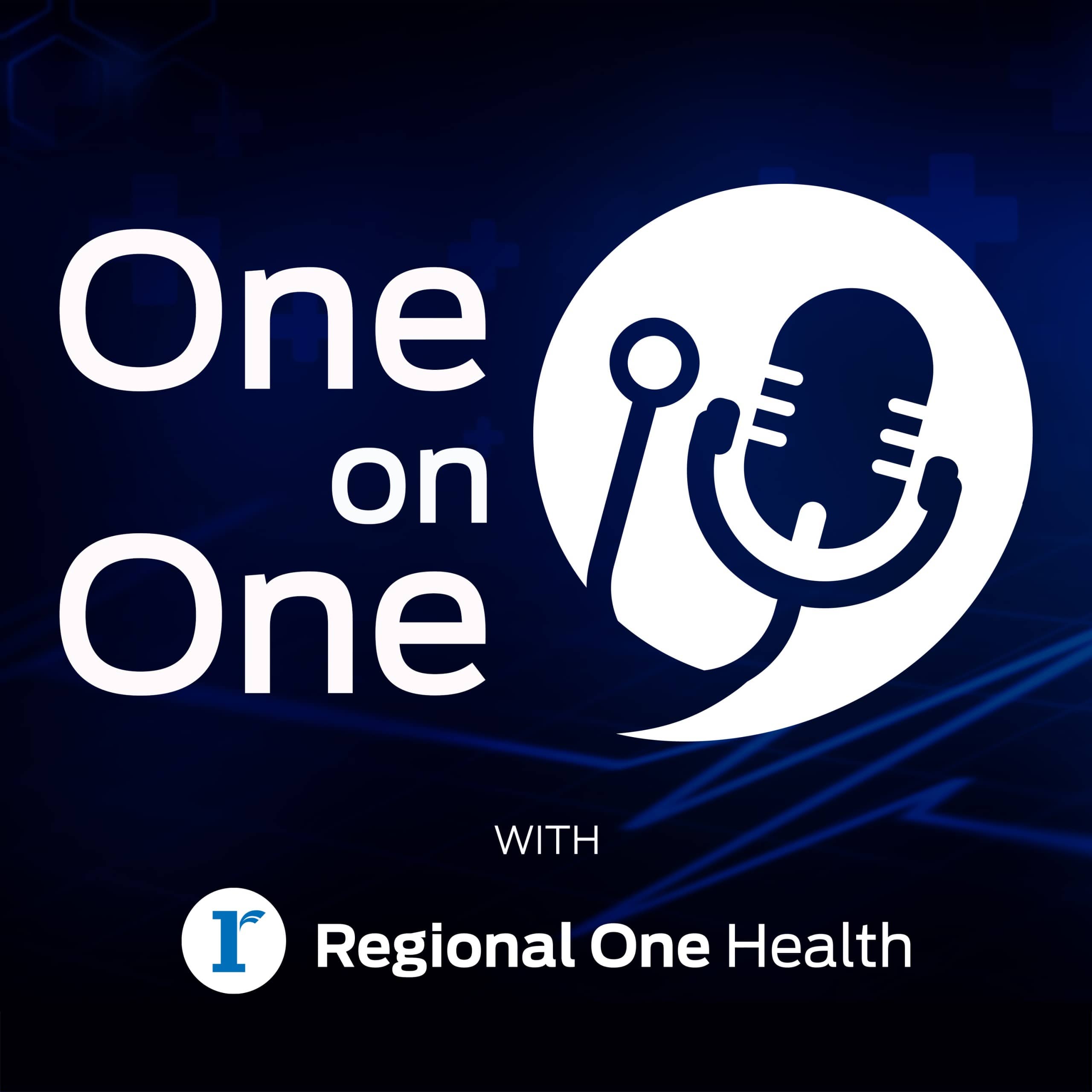 One on One Podcast | Regional One Health